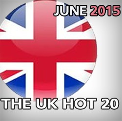 The Official UK Hot 20: June 2015