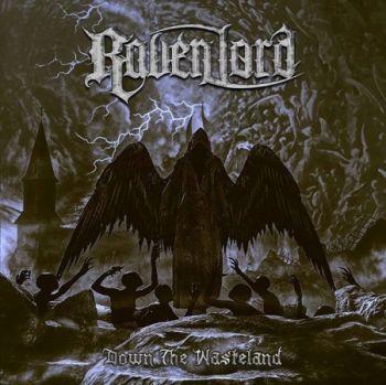 Raven Lord - Down The Wasteland (2016) + Descent to the Underworld (2013)